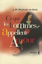 Ce que les hommes appellent amour