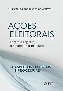 Livro Ações eleitorais contra o registro, o diploma e o mandato: Aspectos materiais e processuais