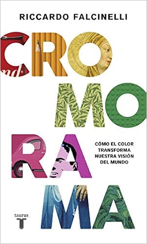 Book's Cover of Cromorama: Cómo el color transforma nuestra visión del mundo (Artes) (Español) Tapa blanda – 10 octubre 2019