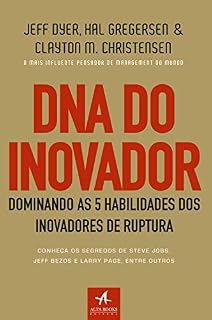 Livro DNA do Inovador: Dominando as 5 habilidades dos inovadores de ruptura