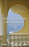 A First Course in Wavelets with Fourier Analysis,Second Edition