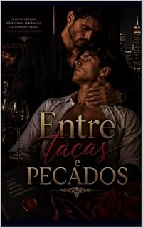 Livro Entre Taças e Pecados: “Um romance sensual sobre desejos que escapam do controle, encontros que embriagam a razão e pecados que começam com um simples olhar.”