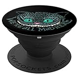 PopSockets: Cheshire Cat - We're All Mad Here in Wonderland - PopSockets Grip and Stand for Phones and Tablets