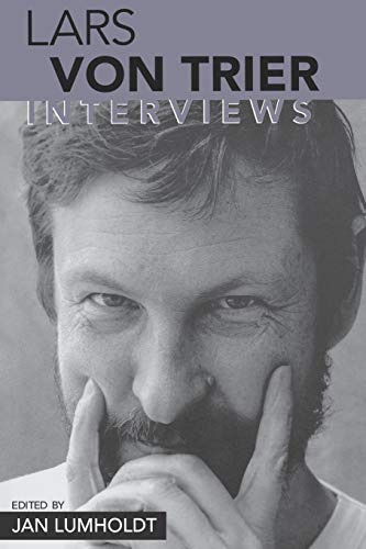 Lars von Trier: Interviews (Conversations with Filmmakers Series) by