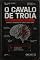 Livro O Cavalo de Troia: Identificando Invasões e Resetando a Latência Mental (Trilogia Alquimia Sistêmica: A Engenharia da Maestria Livro 1)