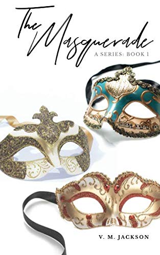 The Masquerade (The Masquerade series) by V.M. Jackson