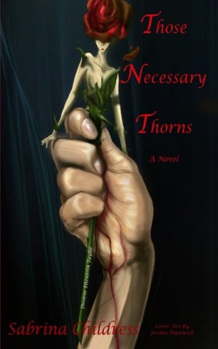 Those Necessary Thorns: Desiree Elizabeth Taylor (Volume 1)