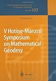 V Hotine-Marussi Symposium on Mathematical Geodesy, , 354021979X