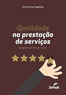 Livro Qualidade na prestação de serviços: agregando valor às organizações