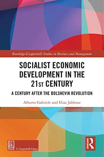 Socialist Economic Development in the 21st Century: A Century