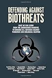 Defending Against Biothreats: What We Can Learn from the Coronavirus Pandemic to Enhance U.S. Defenses Against Pandemics…