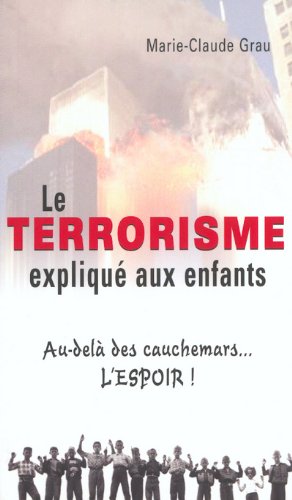 Le  terrorisme expliqué aux enfants