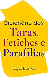Livro Dicionário das Taras, Fetiches e Parafilias