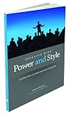 Speaking With Power and Style: A Guide for Lawyers and Law Students