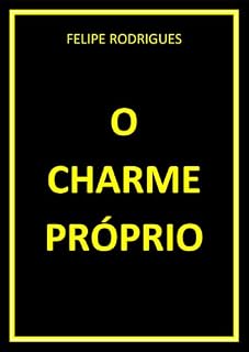 Livro O CHARME PRÓPRIO