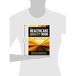 The Healthcare Quality Book: Vision, Strategy, and Tools, Third Edition