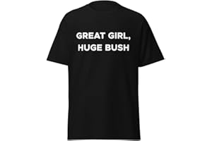 Great Girl, Huge Bush Shirt
