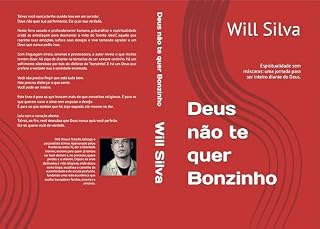Livro Deus não te quer Bonzinho: Espiritualidade sem máscaras: uma jornada para ser inteiro diante de Deus.