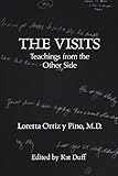 The Visits: Teachings from the Other Side by