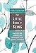 The Little Book of Being: Practices and Guidance for Uncovering Your Natural Awareness by Diana Winston