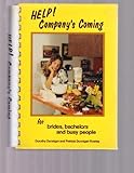 Help! Company's Coming (For brides,bachelors and busy people) by 