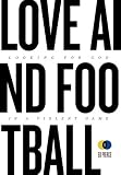 Love and Football: Looking for God in a Violent Name by