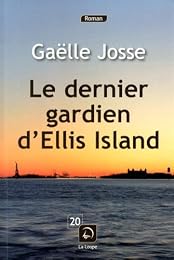 Le  dernier gardien d'Ellis Island