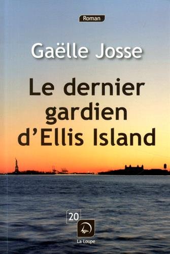 Le  dernier gardien d'Ellis Island