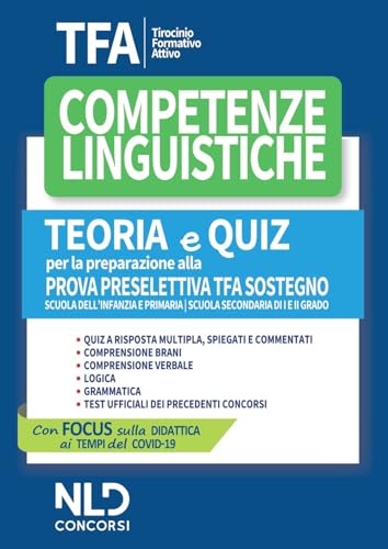TFA. Competenze linguistiche. Teoria e quiz per la preparazione alla prova preselettiva. TFA sostegno. Nuova ediz.