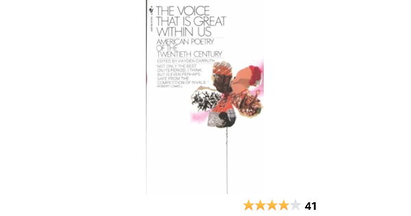 The Voice That Is Great Within Us American Poetry Of The Twentieth Century By Author Carruth Hayden Published On March 1999 Carruth Hayden Amazon Com Books