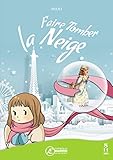 Faire tomber la neige: Conte de Noël (French Edition) by Mido