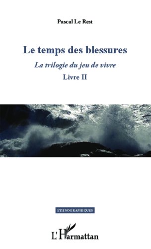 Les  temps des blessures