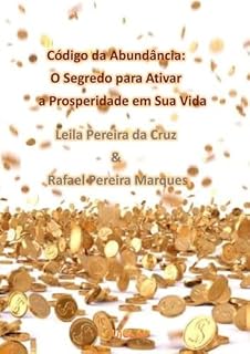 Livro Código da Abundância: : O Segredo para Ativar a Prosperidade em Sua Vida (metaverso)