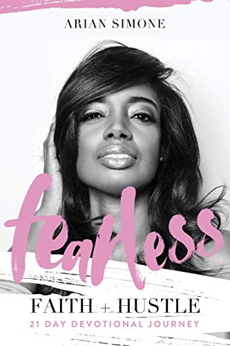 R.e.a.d Fearless Faith + Hustle: 21 Day Devotional Journey [K.I.N.D.L.E]