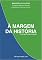 Livro À MARGEM DA HISTÓRIA