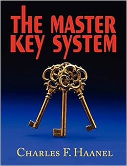 The Master Key System Haanel Charles F 9781604502756 Amazon Com Books