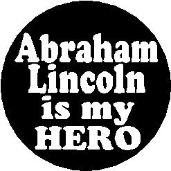 Abraham Lincoln is My Hero 1.25