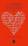 Dictionnaire D'un Amour (Litterature & Documents) (French Edition) by