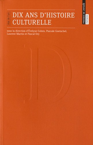 Dix ans d'histoire culturelle