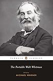 The Portable Walt Whitman (Penguin Classics) by Walt Whitman, Michael Warner