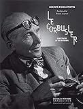 Le Corbusier : Construire la vie moderne by 
