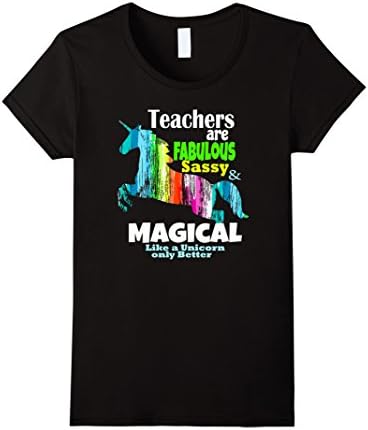 Women's Teachers Shirt Fabulous Sassy &amp; Magical Like Unicorns  Small Black