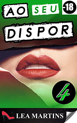 Ao Seu Dispor 4 - eBook, Resumo, Ler Online e PDF - por Martins, Lea