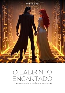 Livro O Labirinto Encantado: Um conto sobre verdade e aceitação.