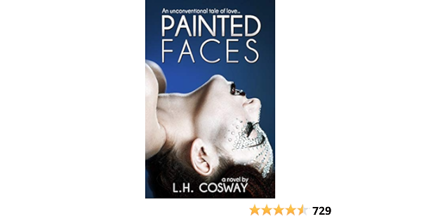Amazon Com Painted Faces Ebook Cosway L H Kindle Store