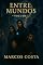Livro Entre Mundos: Volume I