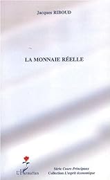 La  monnaie réelle