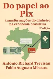 Livro Do papel ao Pix: transformações do dinheiro na economia brasileira