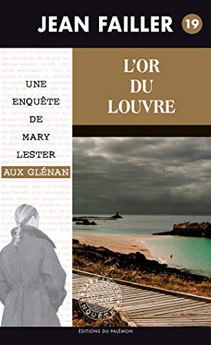 Une enquête de Mary Lester: 19: L'or du Louvre