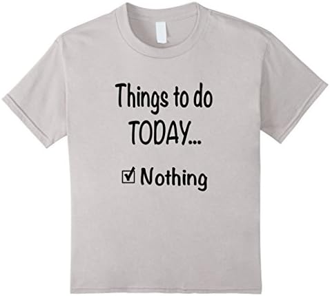 unisex-child Sarcastic Saying Things To Do Today Checklist Funny Shirt 6 Silver